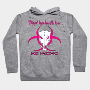 Hog Hazzard: This Girl Brings Home the Bacon Hoodie